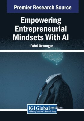 bokomslag Empowering Entrepreneurial Mindsets With AI