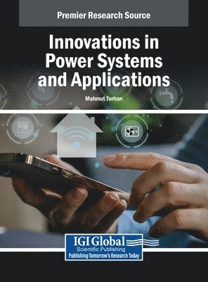 Mahmut Turhan - Innovations in Power Systems and Applications, Inbunden