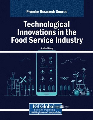 Anshul Garg - Technological Innovations in the Food Service Industry, Häftad