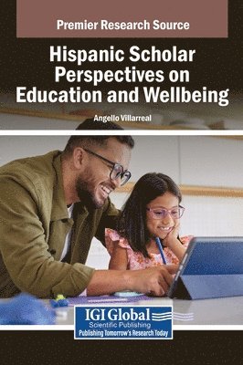 bokomslag Hispanic Scholar Perspectives on Education and Wellbeing