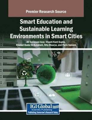 Ali Sorayyaei Azar, Shashi Kant Gupta - Smart Education and Sustainable Learning Environments in Smart Cities, Häftad