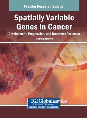 Ramya Raghavan - Spatially Variable Genes in Cancer, Inbunden