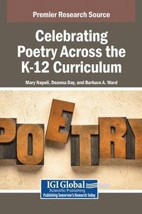 bokomslag Celebrating Poetry Across the K-12 Curriculum