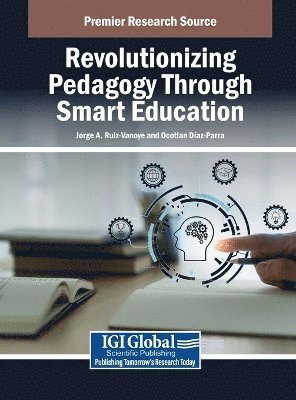 bokomslag Revolutionizing Pedagogy Through Smart Education