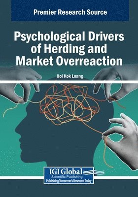 Ooi Kok Loang - Psychological Drivers of Herding and Market Overreaction, Häftad