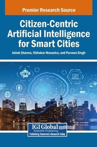 bokomslag Citizen-Centric Artificial Intelligence for Smart Cities