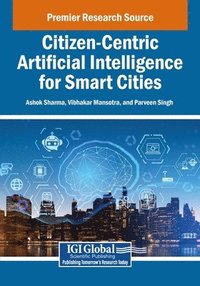 bokomslag Citizen-Centric Artificial Intelligence for Smart Cities