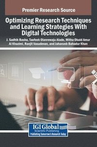 bokomslag Optimizing Research Techniques and Learning Strategies With Digital Technologies