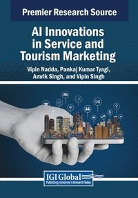 bokomslag AI Innovations in Service and Tourism Marketing