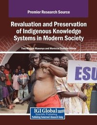 bokomslag Revaluation and Preservation of Indigenous Knowledge Systems in Modern Society