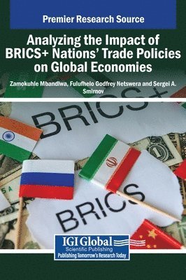 bokomslag Analyzing the Impact of BRICS+ Nations' Trade Policies on Global Economies