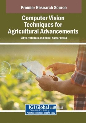 bokomslag Computer Vision Techniques for Agricultural Advancements