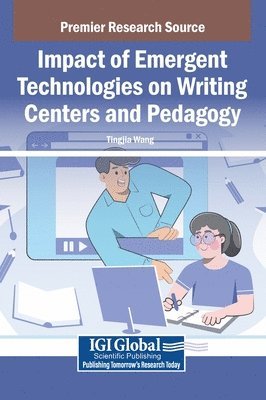 bokomslag Impact of Emergent Technologies on Writing Centers and Pedagogy