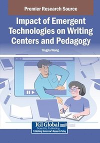 bokomslag Impact of Emergent Technologies on Writing Centers and Pedagogy