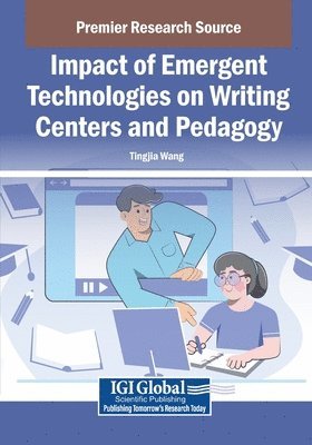 bokomslag Impact of Emergent Technologies on Writing Centers and Pedagogy