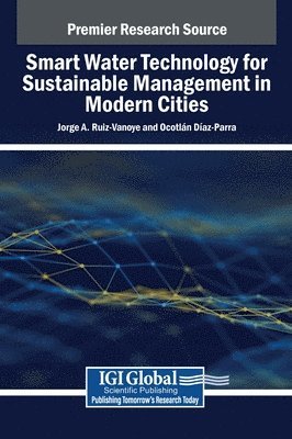 Jorge A. Ruiz-Vanoye, Ocotlán Díaz-Parra - Smart Water Technology for Sustainable Management in Modern Cities, Inbunden