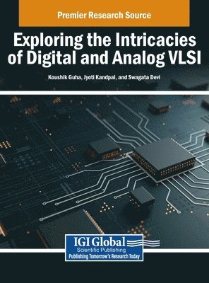 Exploring the Intricacies of Digital and Analog VLSI 1