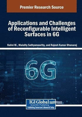 Nalini M, Malathy Sathyamoorthy - Applications and Challenges of Reconfigurable Intelligent Surfaces in 6G, Häftad