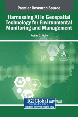 Harnessing AI in Geospatial Technology for Environmental Monitoring and Management 1