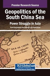 bokomslag Geopolitics of the South China Sea