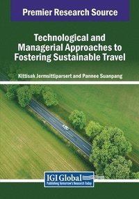 bokomslag Technological and Managerial Approaches to Fostering Sustainable Travel