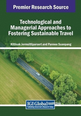 Technological and Managerial Approaches to Fostering Sustainable Travel 1