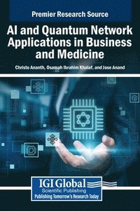 bokomslag AI and Quantum Network Applications in Business and Medicine