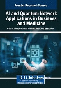 bokomslag AI and Quantum Network Applications in Business and Medicine