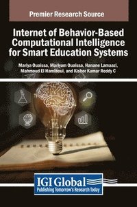 bokomslag Internet of Behavior-Based Computational Intelligence for Smart Education Systems