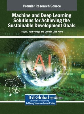 bokomslag Machine and Deep Learning Solutions for Achieving the Sustainable Development Goals