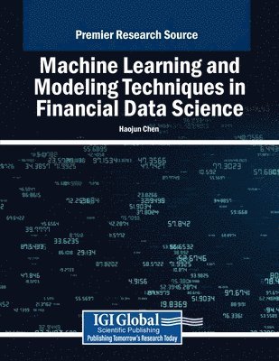 bokomslag Machine Learning and Modeling Techniques in Financial Data Science