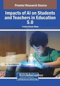 bokomslag Impacts of AI on Students and Teachers in Education 5.0