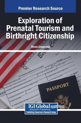 Exploration of Prenatal Tourism and Birthright Citizenship 1