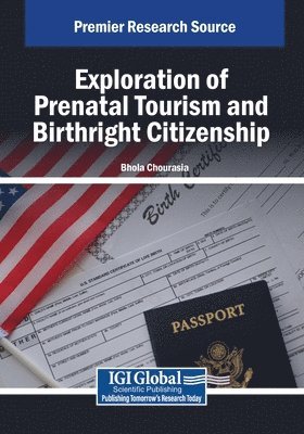 Exploration of Prenatal Tourism and Birthright Citizenship 1