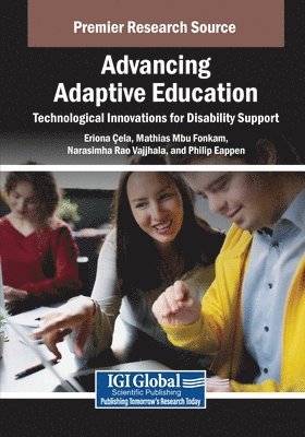 bokomslag Advancing Adaptive Education: Technological Innovations for Disability Support