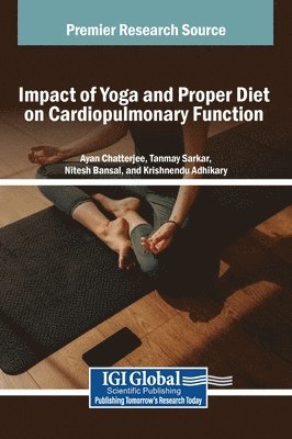 bokomslag Impact of Yoga and Proper Diet on Cardiopulmonary Function