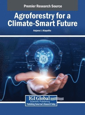 Anjana J. Atapattu - Agroforestry for a Climate-Smart Future, Inbunden