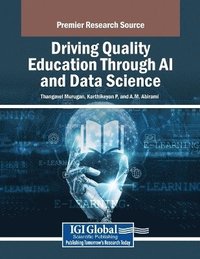 bokomslag Driving Quality Education Through AI and Data Science