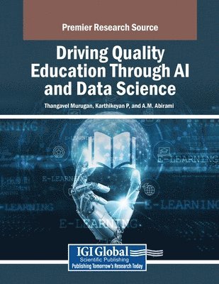 Thangavel Murugan, Karthikeyan P - Driving Quality Education Through AI and Data Science, Häftad