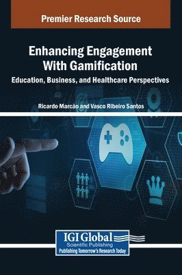 Ricardo Marcão, Vasco Ribeiro Santos - Enhancing Engagement With Gamification, Inbunden