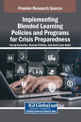 Yuvraj Sunecher, Hemant Chittoo, Louis Jinot Belle - Implementing Blended Learning Policies and Programs for Crisis Preparedness, Inbunden