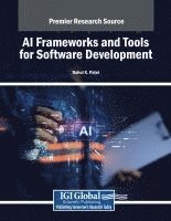 bokomslag AI Frameworks and Tools for Software Development