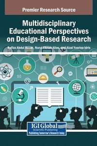 bokomslag Multidisciplinary Educational Perspectives on Design-Based Research