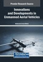 bokomslag Innovations and Developments in Unmanned Aerial Vehicles