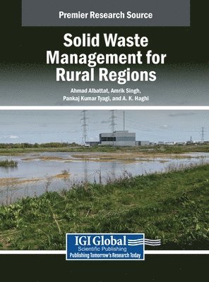 Ahmad Albattat, Amrik Singh, Pankaj Kumar Tyagi - Solid Waste Management for Rural Regions, Inbunden