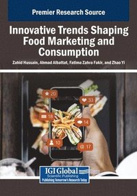 bokomslag Innovative Trends Shaping Food Marketing and Consumption