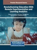 Sivaram Ponnusamy, Jilali Antari, Gwanggil Jeon, Mansour Assaf, Bhisham Sharma - Revolutionizing Education With Remote Experimentation and Learning Analytics, Inbunden
