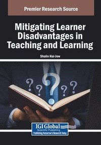 bokomslag Mitigating Learner Disadvantages in Teaching and Learning