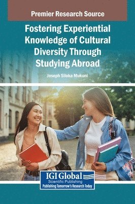 bokomslag Fostering Experiential Knowledge of Cultural Diversity Through Studying Abroad