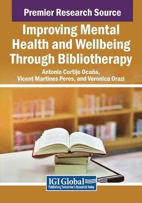 bokomslag Improving Mental Health and Wellbeing Through Bibliotherapy